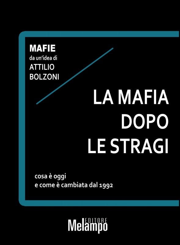 La mafia dopo le stragi