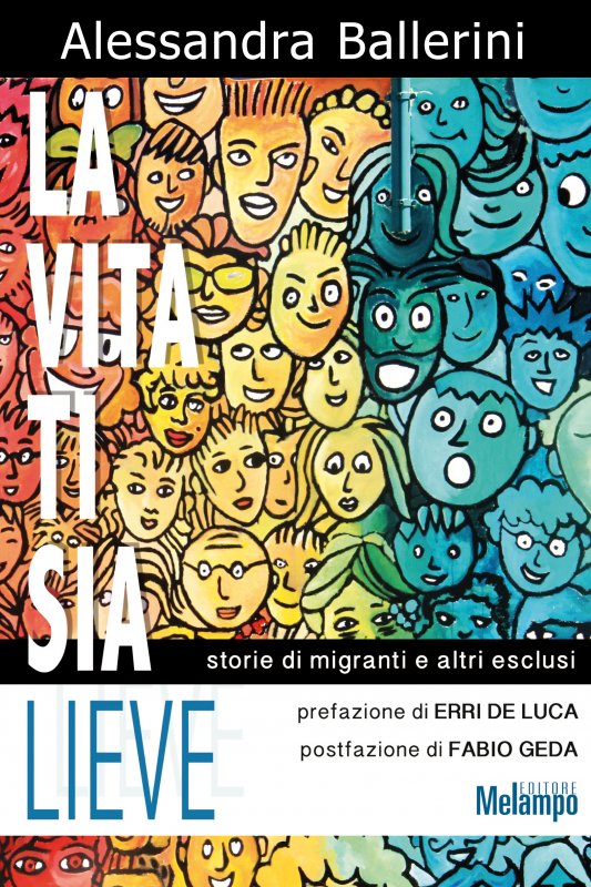 La vita ti sia lieve