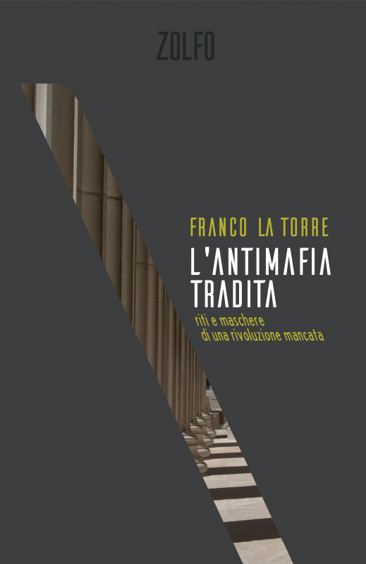 L'antimafia tradita