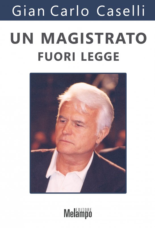 Un magistrato fuori legge