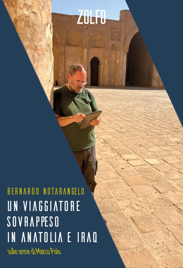 Un Viaggiatore Sovrappeso in Anatolia e Iraq