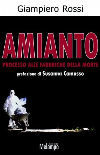 Amianto - Processo alle fabbriche della morte