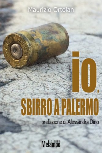 Io, sbirro a Palermo