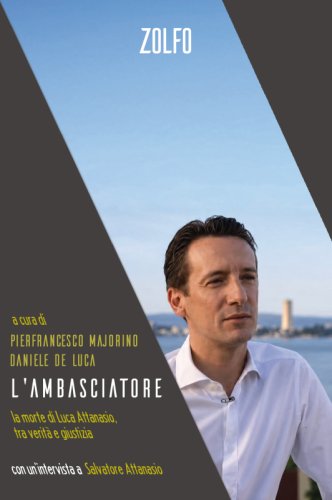 L'Ambasciatore - La morte di Luca Attanasio, tra verit&agrave; e giustizia